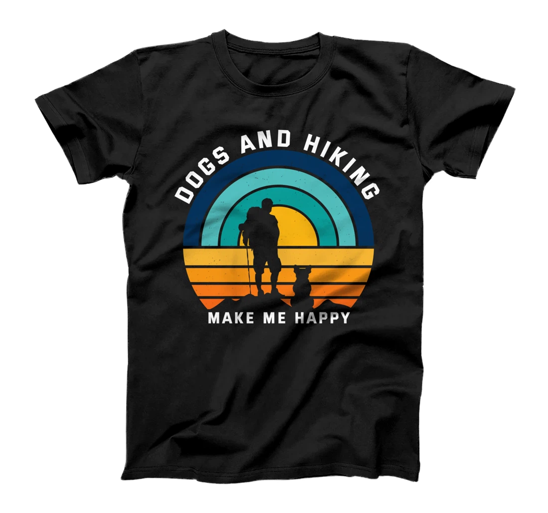 Dogs and Hiking Make Me Happy T-Shirt