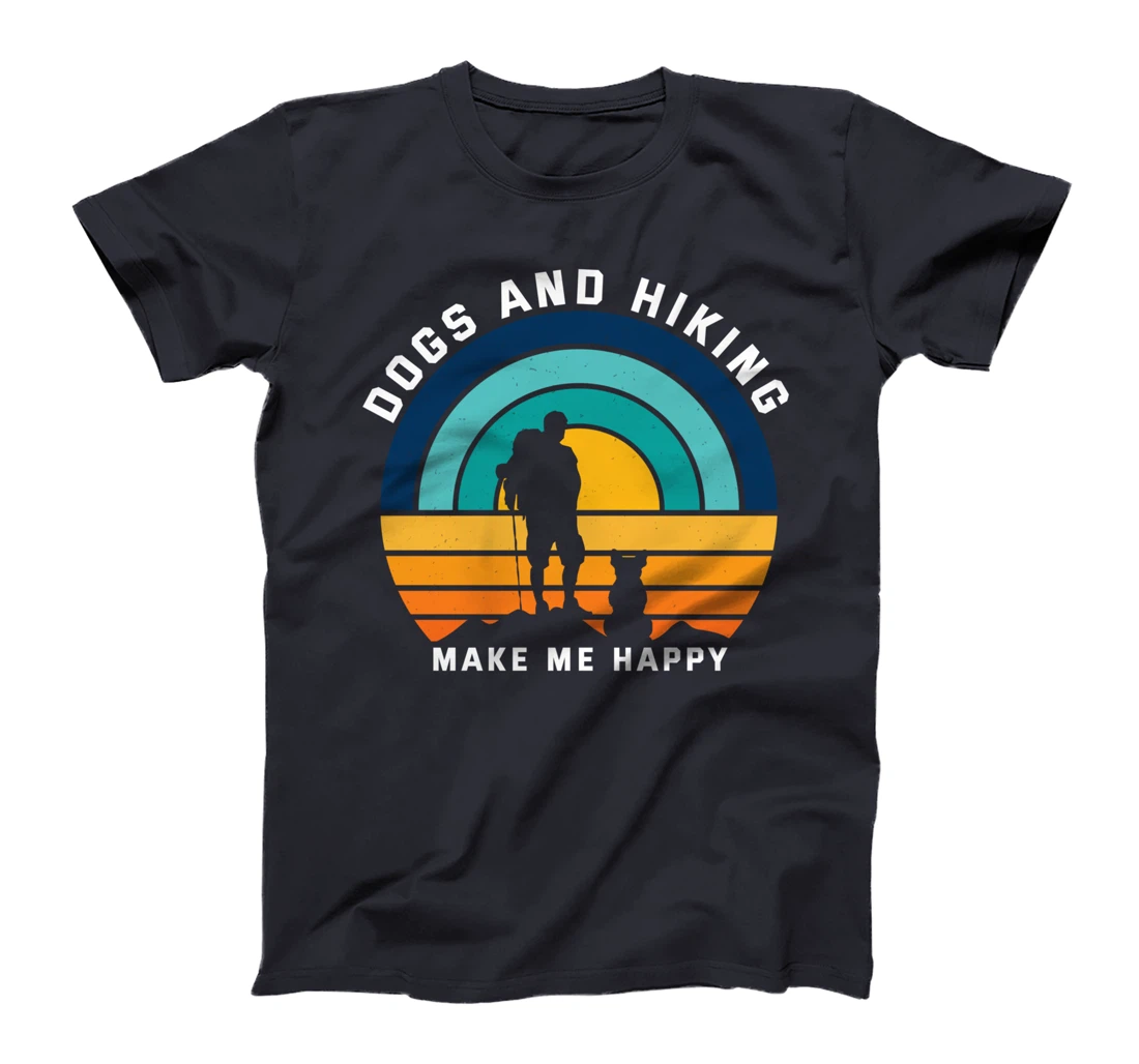 Dogs and Hiking Make Me Happy T-Shirt