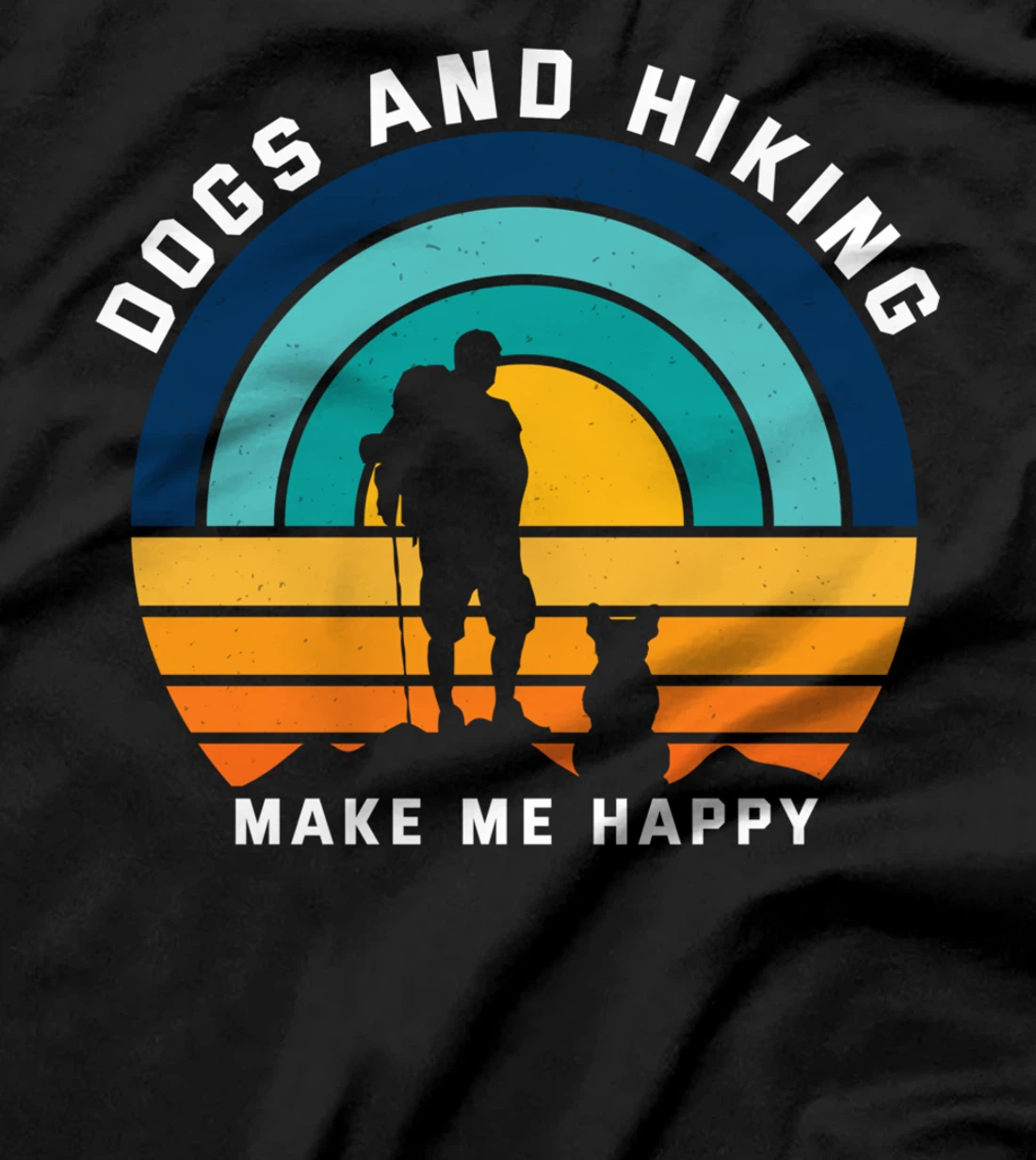 Dogs and Hiking Make Me Happy T-Shirt