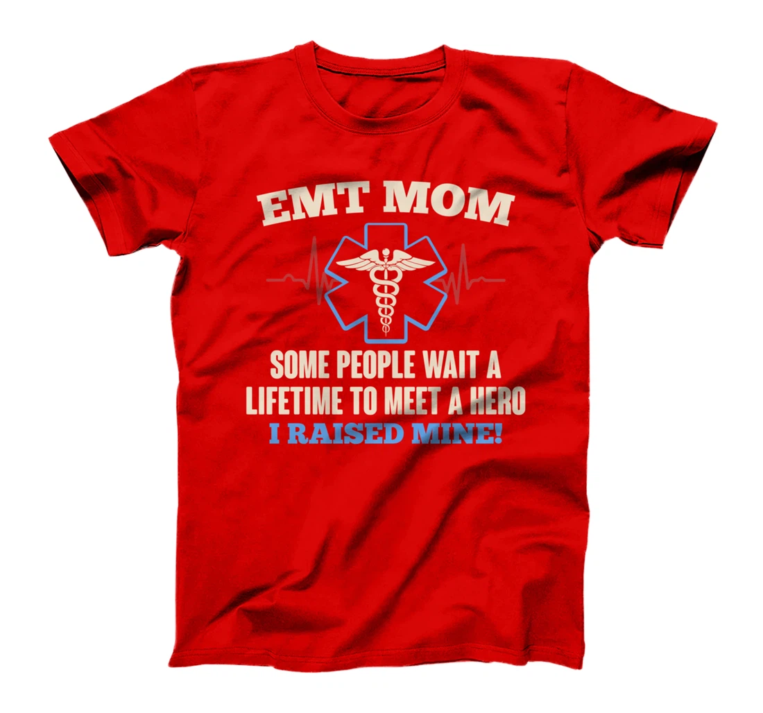 EMT Mom T-Shirt I Emergency Medical EMS Parademics T-Shirt