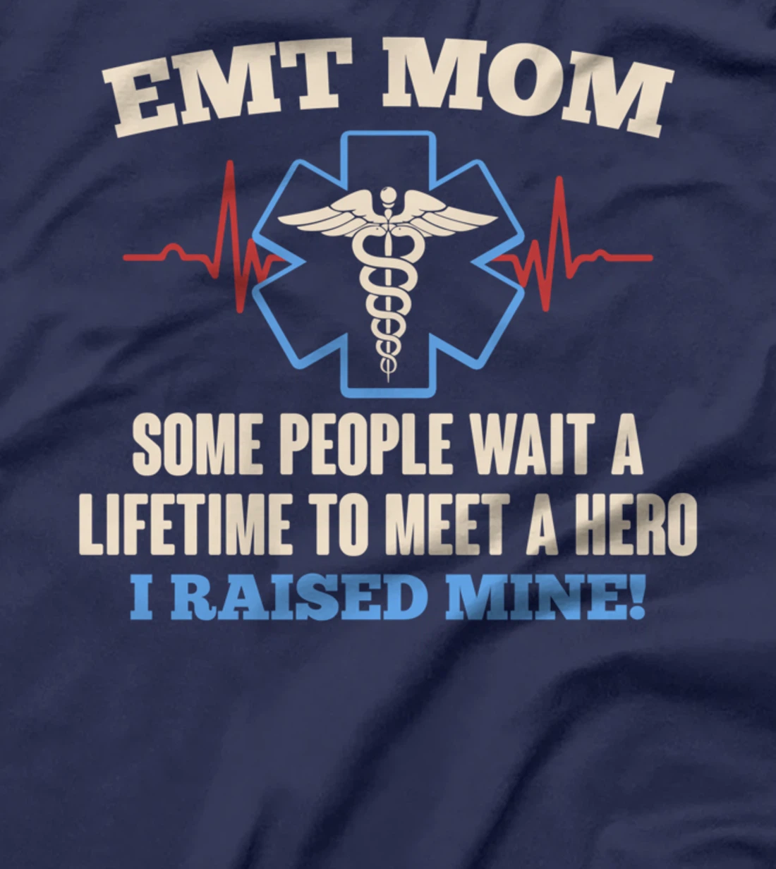 EMT Mom T-Shirt I Emergency Medical EMS Parademics T-Shirt