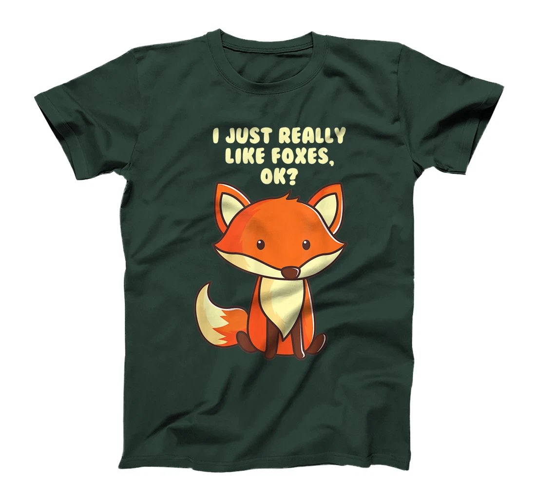 Funny Fox I Just Really Like Foxes Ok T-Shirt, Women T-Shirt