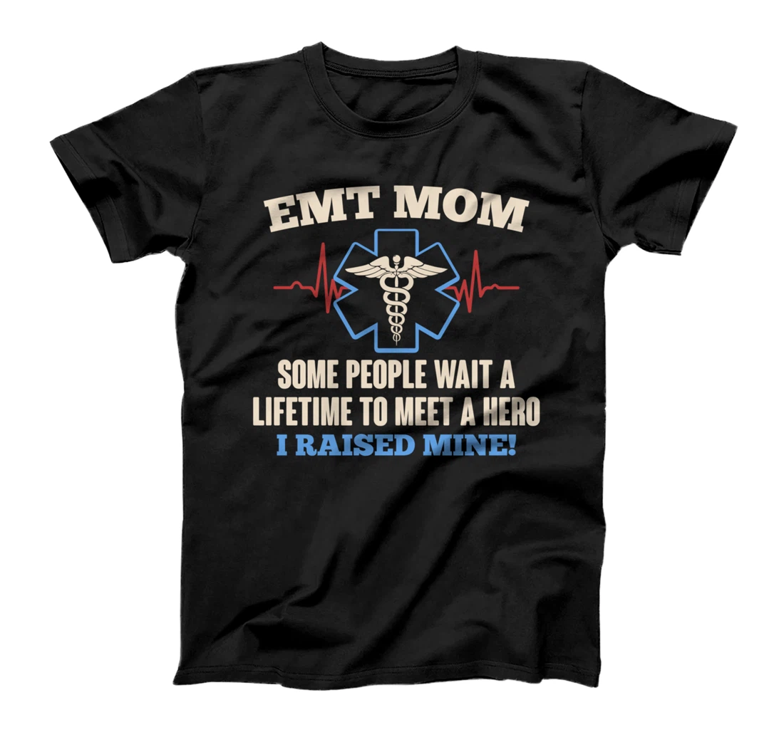 EMT Mom T-Shirt I Emergency Medical EMS Parademics T-Shirt