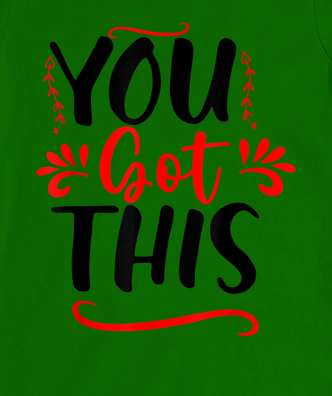 Motivational Testing Day For Teacher You Got This T-Shirt, Kid T-Shirt and Women T-Shirt