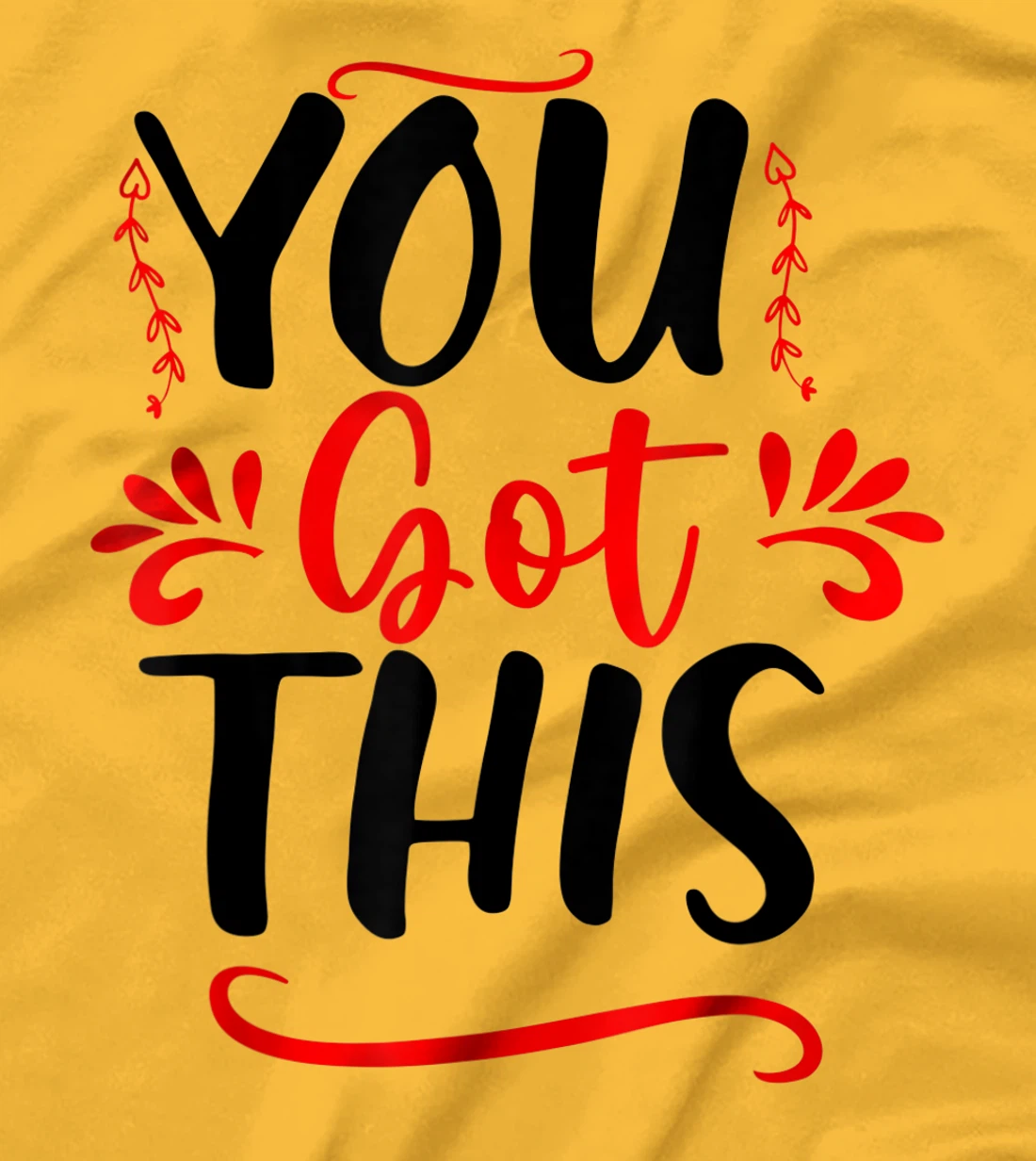 Motivational Testing Day For Teacher You Got This T-Shirt, Kid T-Shirt and Women T-Shirt
