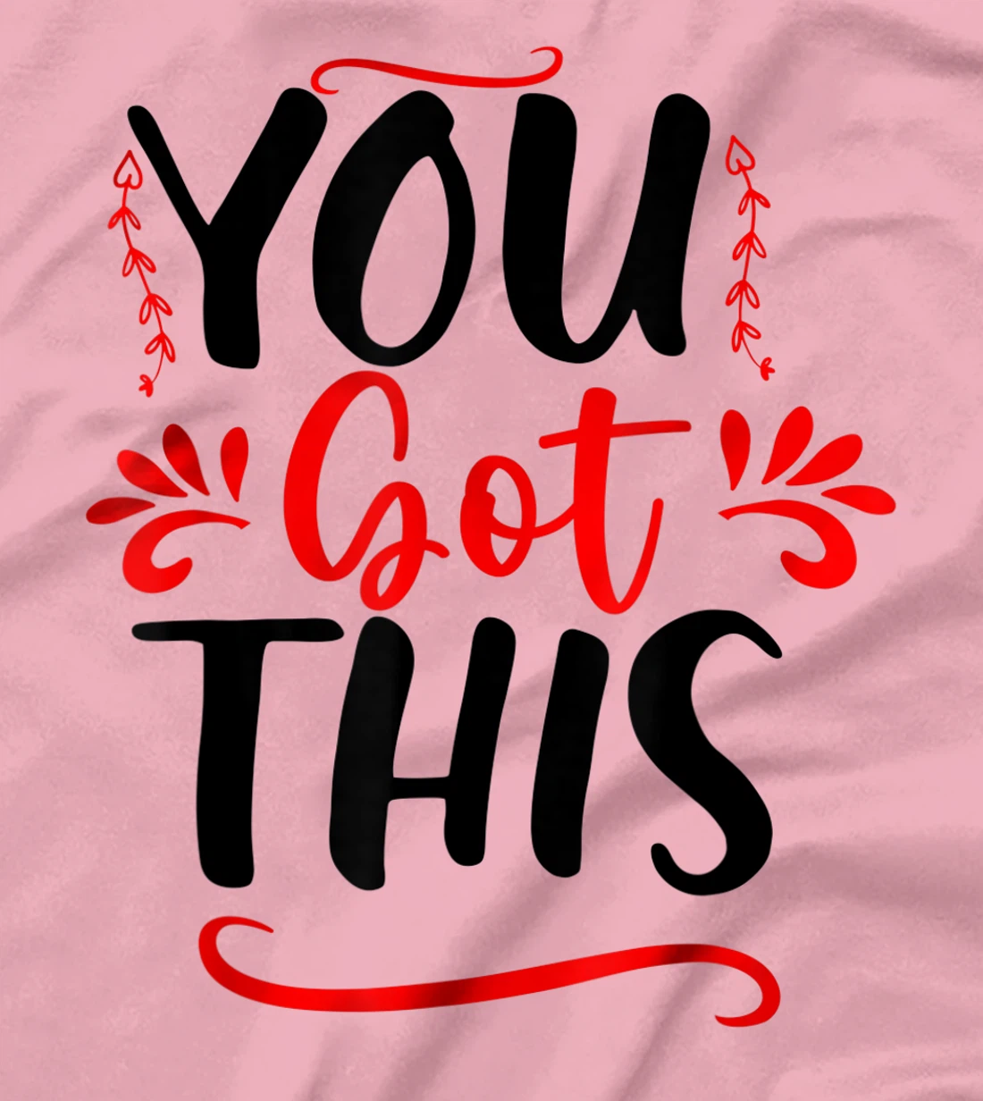 Motivational Testing Day For Teacher You Got This T-Shirt, Kid T-Shirt and Women T-Shirt