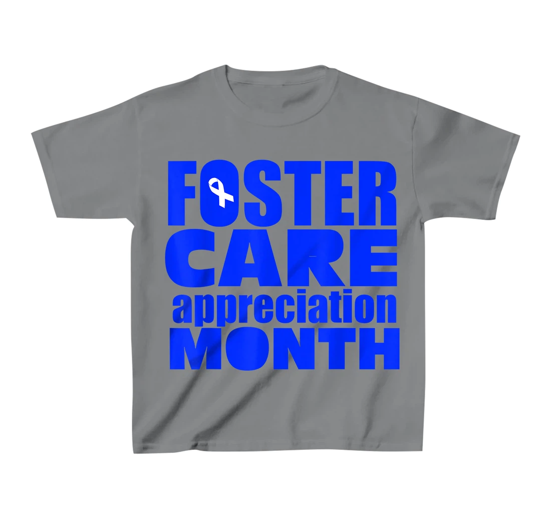 Foster Care Appreciation Month May T-Shirt, Kid T-Shirt and Women T-Shirt