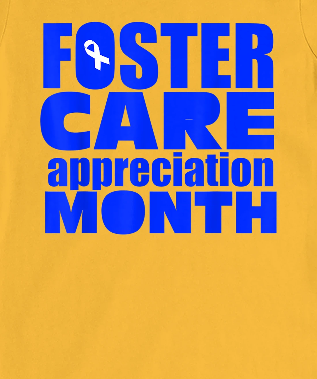 Foster Care Appreciation Month May T-Shirt, Kid T-Shirt and Women T-Shirt