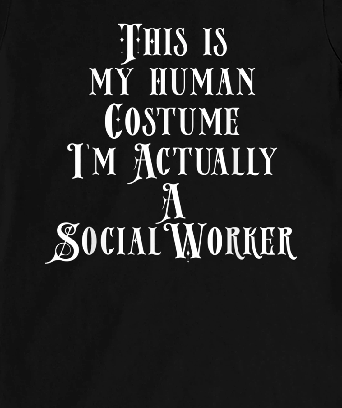 Social Worker Costume T-Shirt, Kid T-Shirt and Women T-Shirt