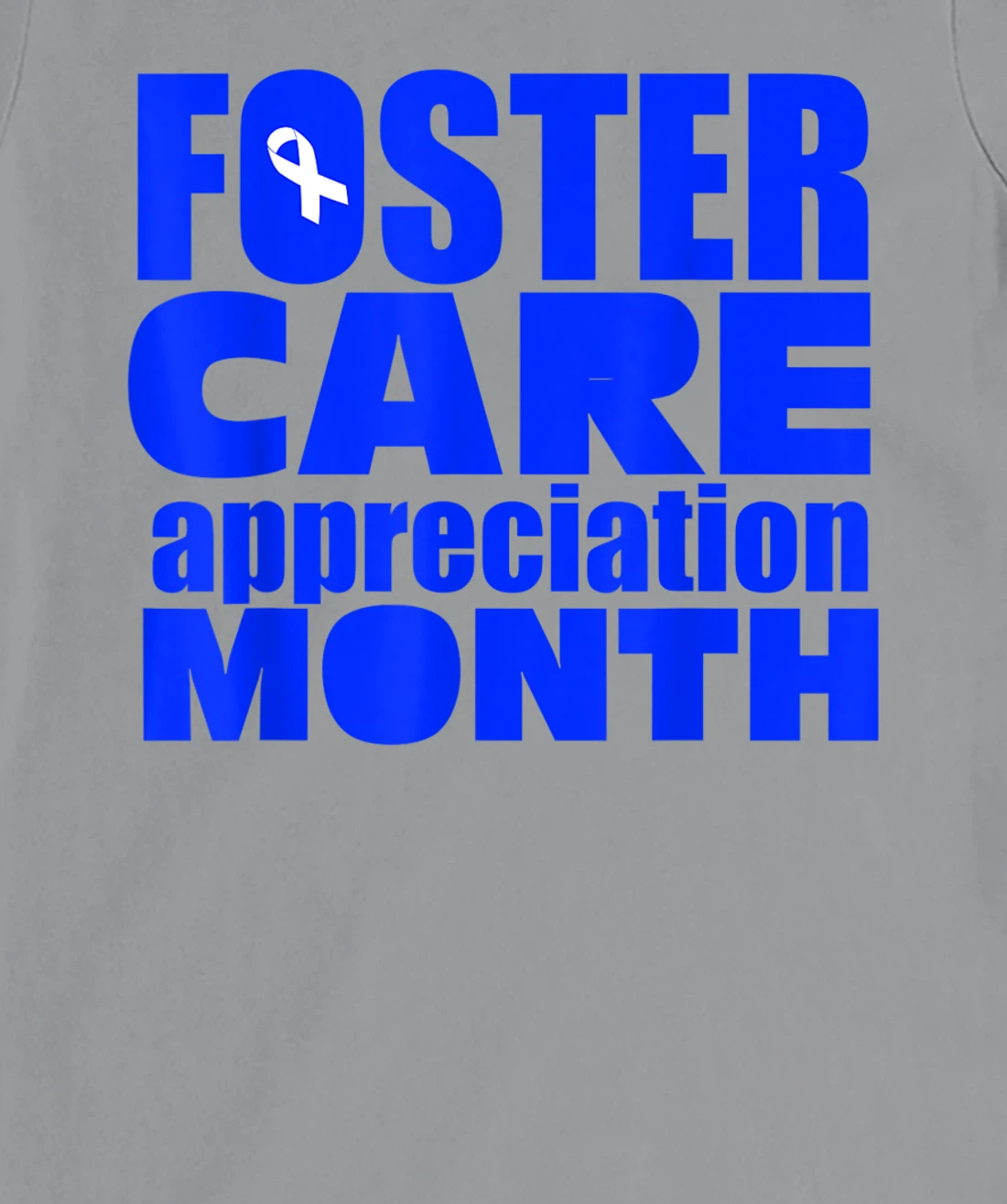 Foster Care Appreciation Month May T-Shirt, Kid T-Shirt and Women T-Shirt