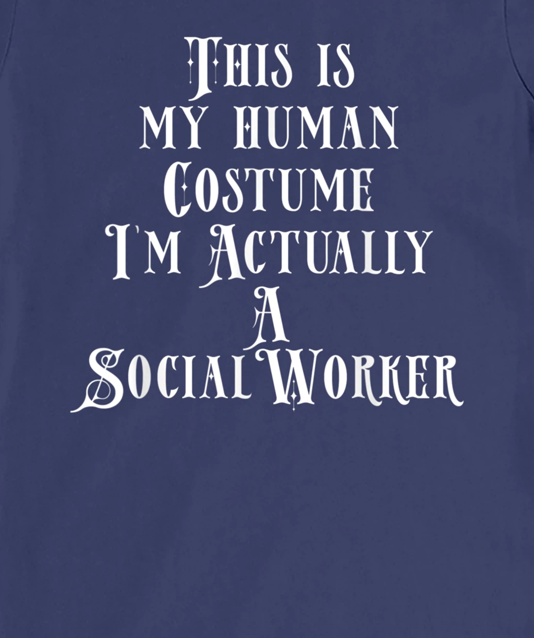 Social Worker Costume T-Shirt, Kid T-Shirt and Women T-Shirt