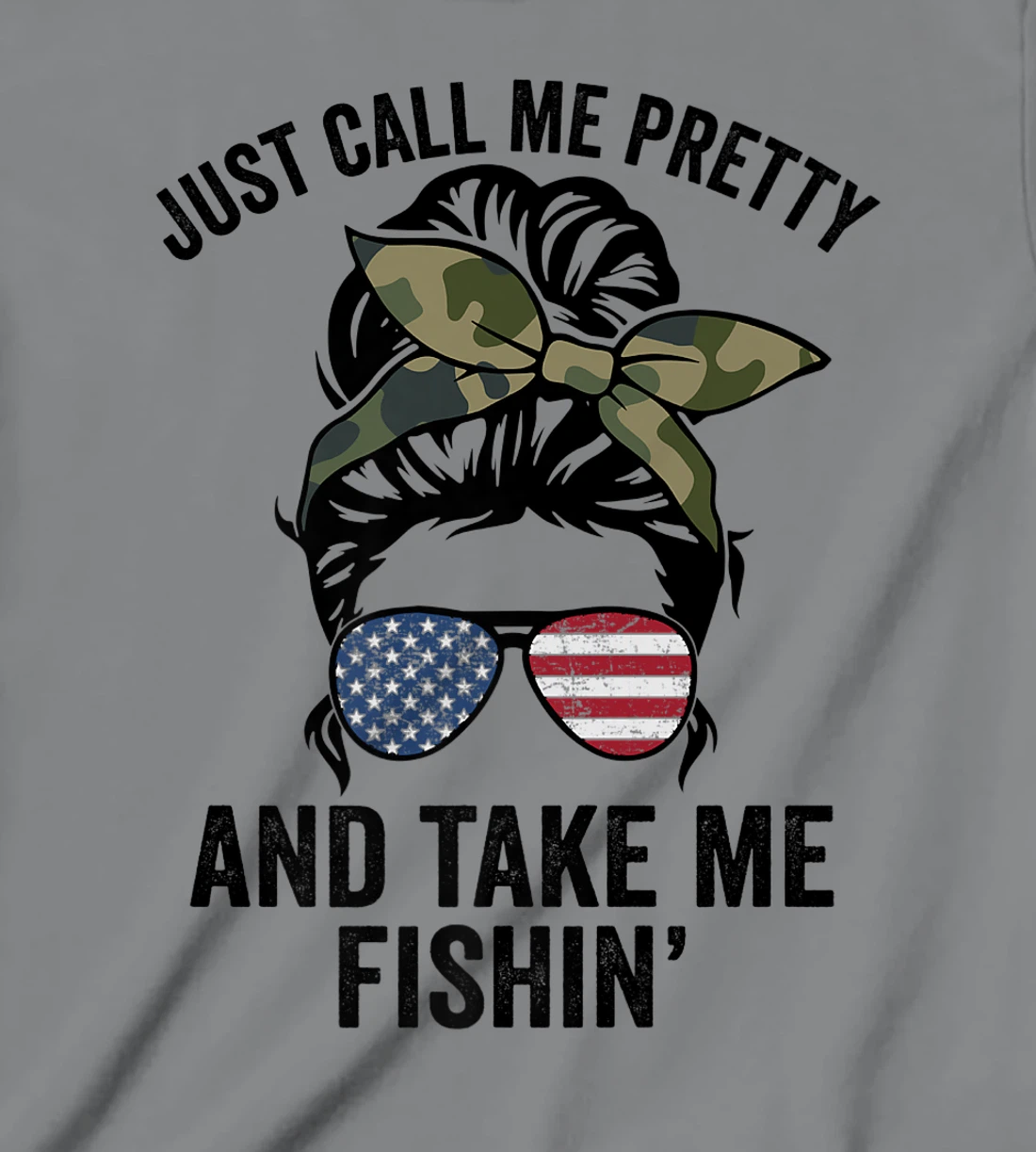 Just Call Me Pretty And Take Me Fishin' Funny Womens Fishing T-Shirt, Kid T-Shirt and Women T-Shirt