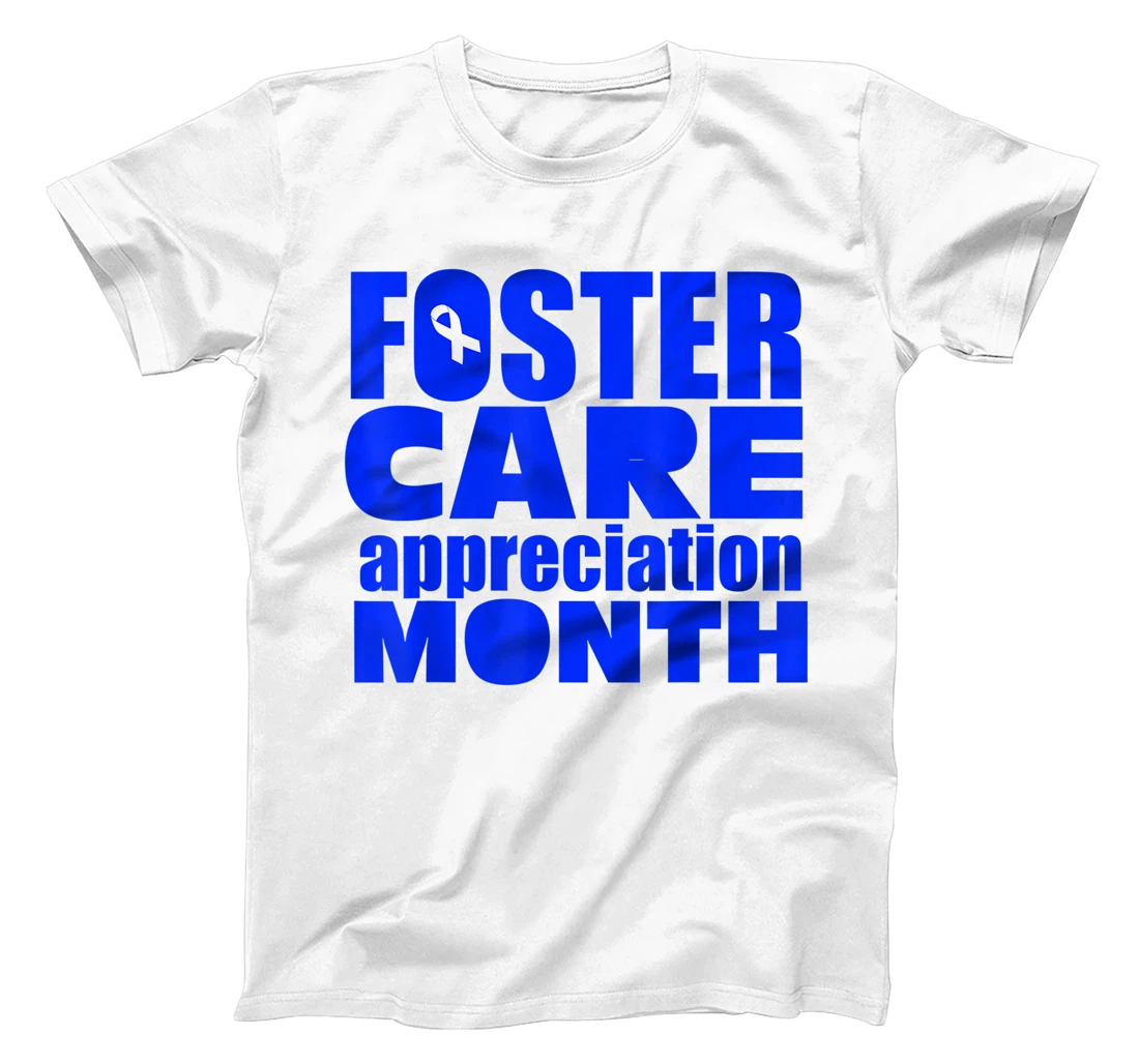 Foster Care Appreciation Month May T-Shirt, Kid T-Shirt and Women T-Shirt
