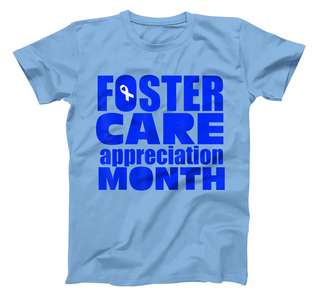 Foster Care Appreciation Month May T-Shirt, Kid T-Shirt and Women T-Shirt