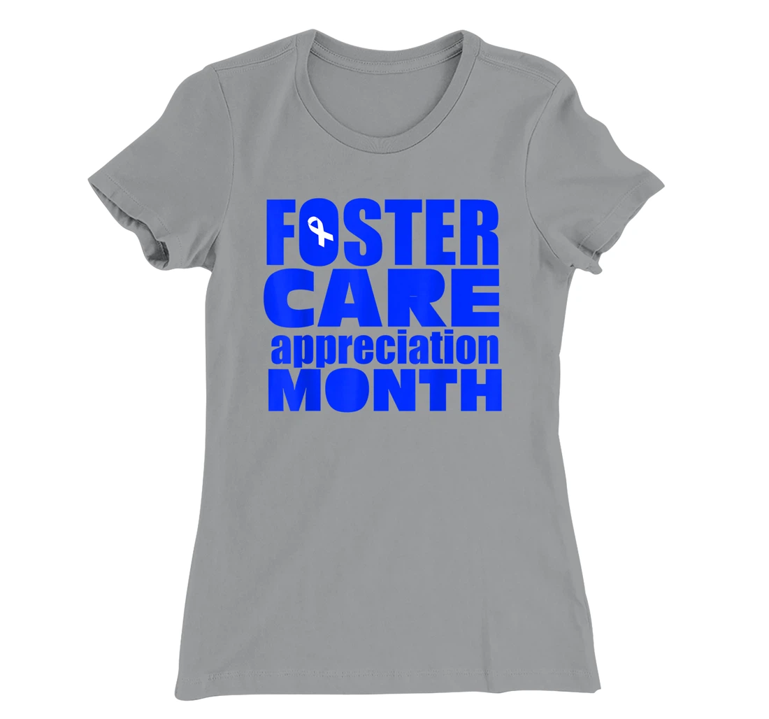 Foster Care Appreciation Month May T-Shirt, Kid T-Shirt and Women T-Shirt