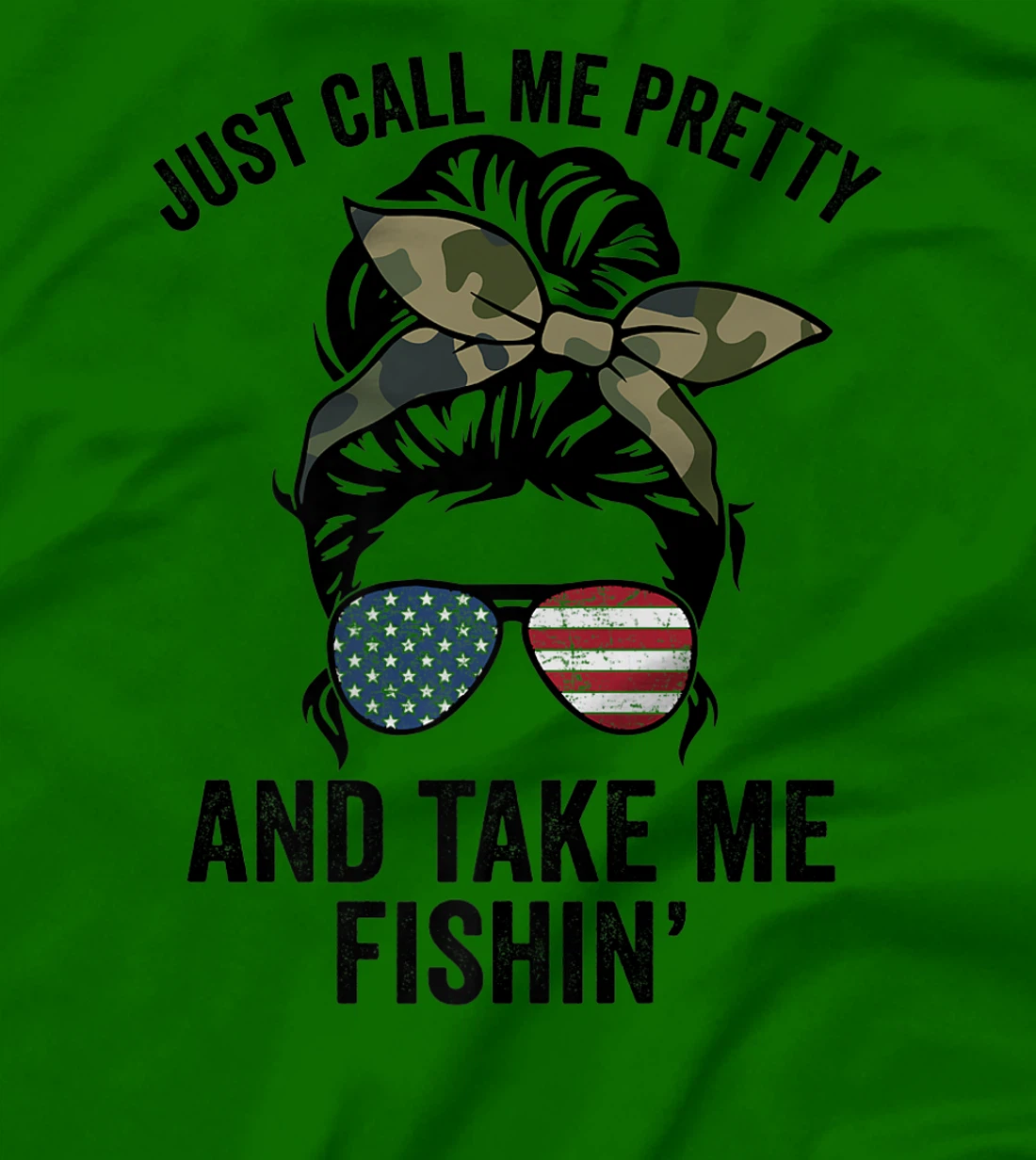 Just Call Me Pretty And Take Me Fishin' Funny Womens Fishing T-Shirt, Kid T-Shirt and Women T-Shirt