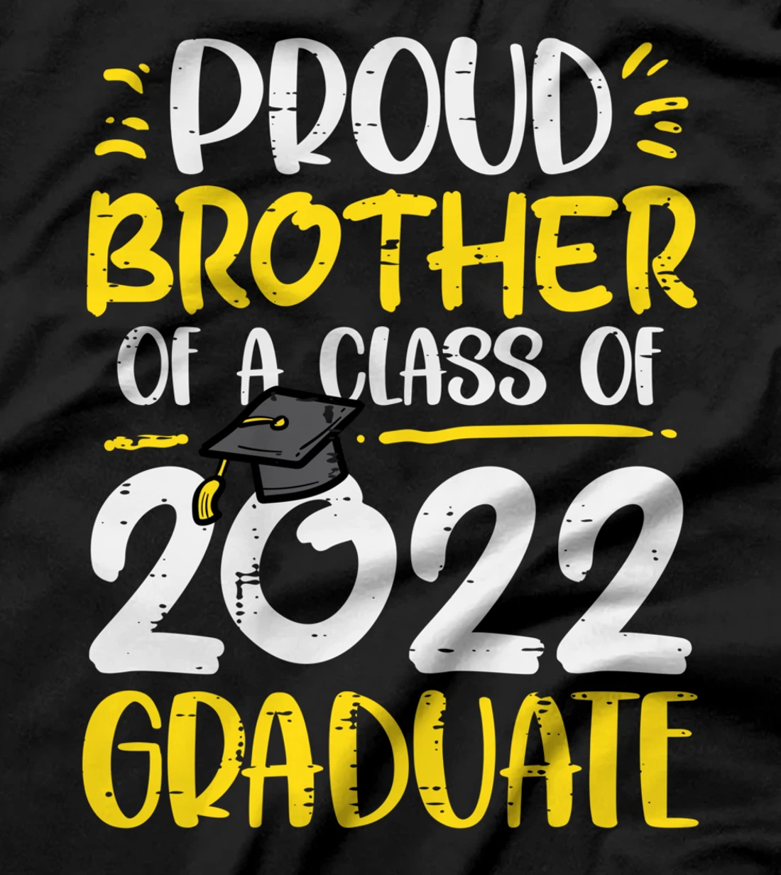 Proud Brother Of Class 2022 Graduate Graduation Family Boys T-Shirt