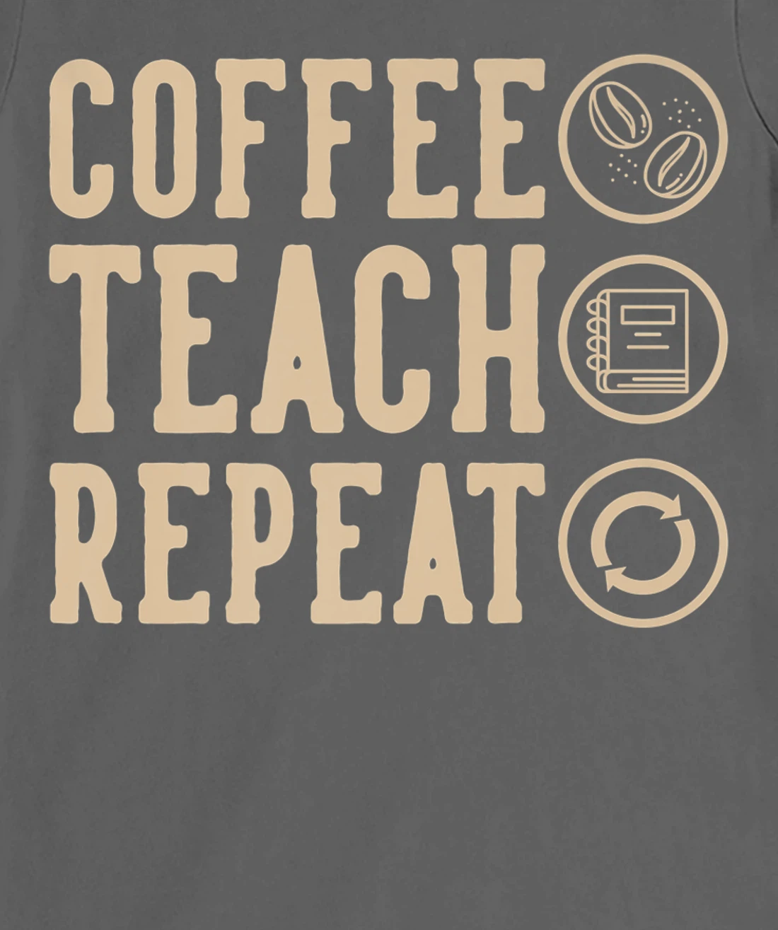 Coffee Teach Repeat T-Shirt, Kid T-Shirt and Women T-Shirt