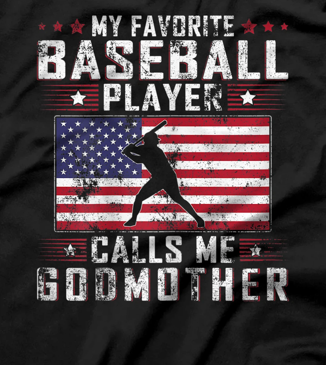 My Favorite Baseball Player Calls Me Godmother Mother Day T-Shirt, Women T-Shirt