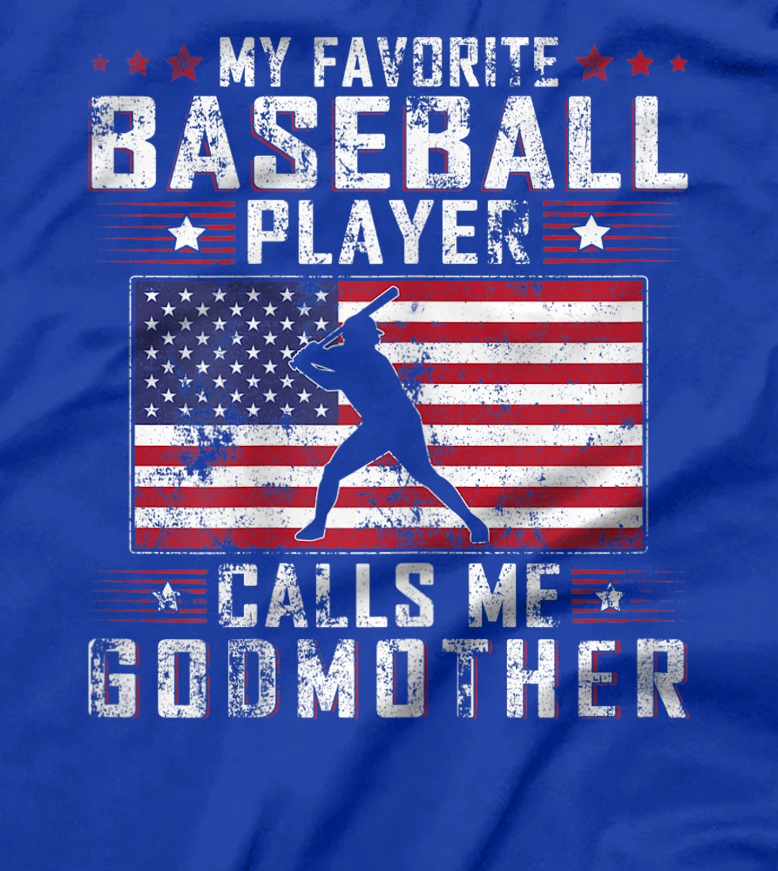 My Favorite Baseball Player Calls Me Godmother Mother Day T-Shirt, Women T-Shirt