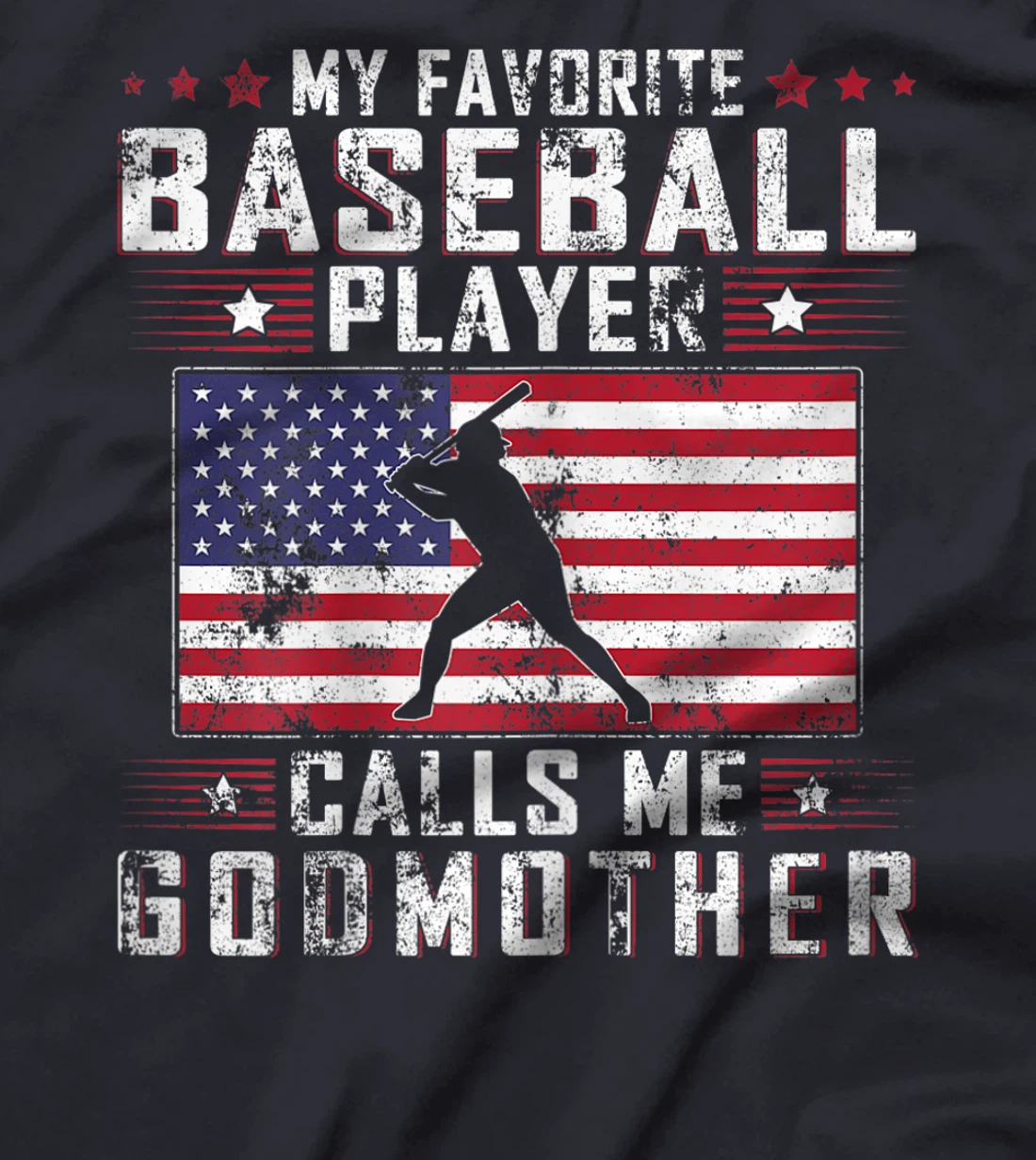 My Favorite Baseball Player Calls Me Godmother Mother Day T-Shirt, Women T-Shirt
