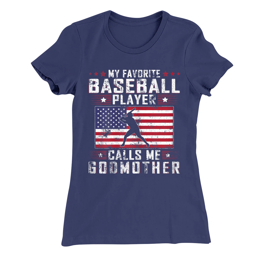 My Favorite Baseball Player Calls Me Godmother Mother Day T-Shirt, Women T-Shirt