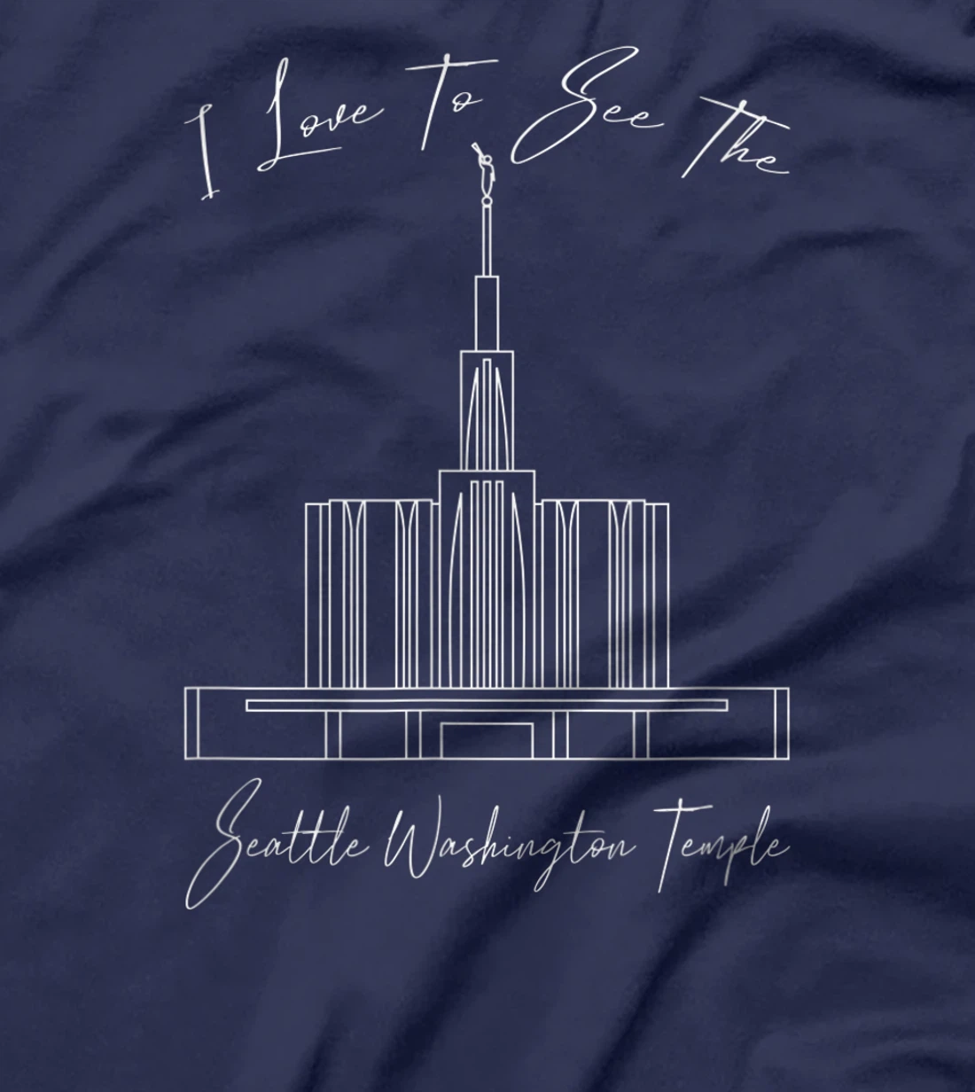 Seattle WA Temple, I love to see my temple, calligraphy T-Shirt, Kid T-Shirt and Women T-Shirt