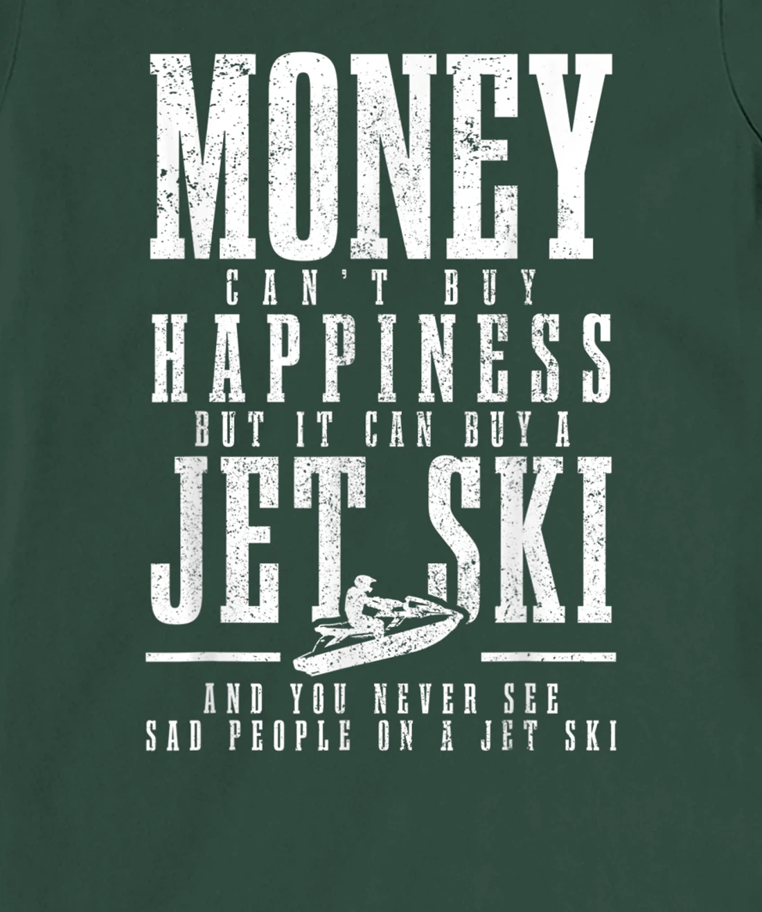Jet Ski Money Can't Buy Happiness Funny Jet Skiing T-Shirt, Women T-Shirt
