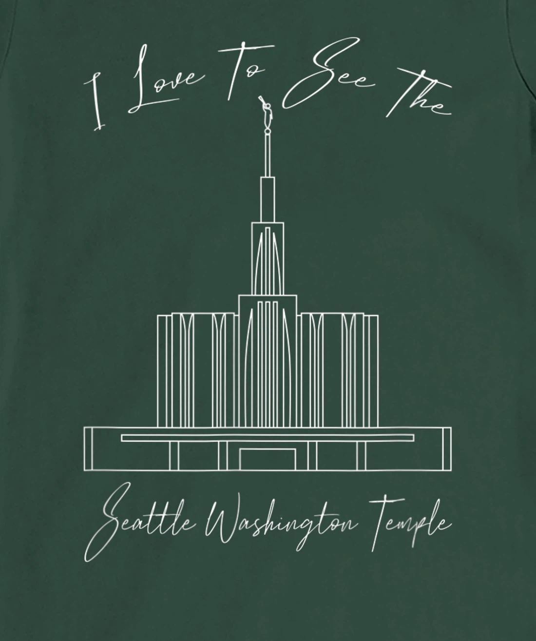Seattle WA Temple, I love to see my temple, calligraphy T-Shirt, Kid T-Shirt and Women T-Shirt
