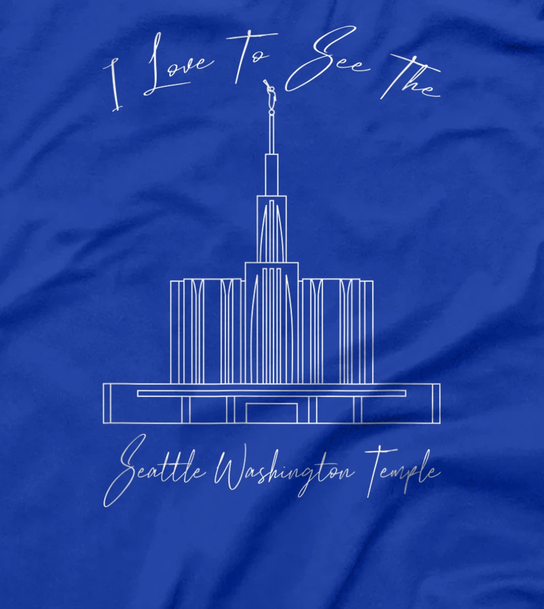 Seattle WA Temple, I love to see my temple, calligraphy T-Shirt, Kid T-Shirt and Women T-Shirt