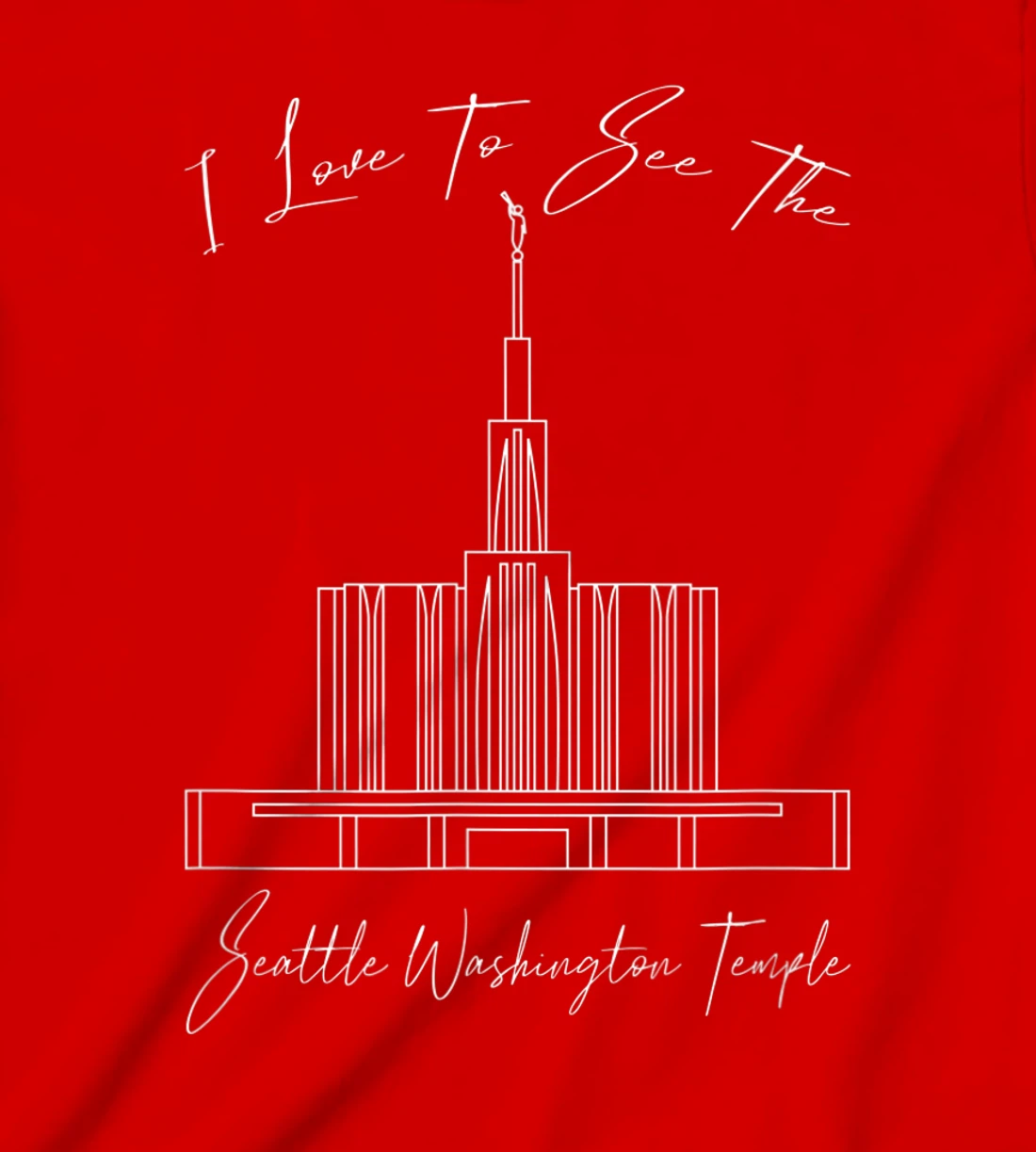 Seattle WA Temple, I love to see my temple, calligraphy T-Shirt, Kid T-Shirt and Women T-Shirt