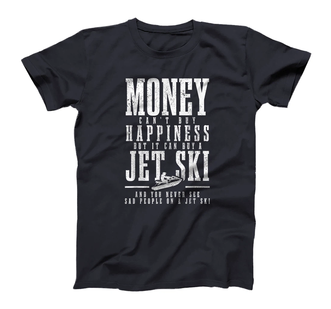 Jet Ski Money Can't Buy Happiness Funny Jet Skiing T-Shirt, Women T-Shirt