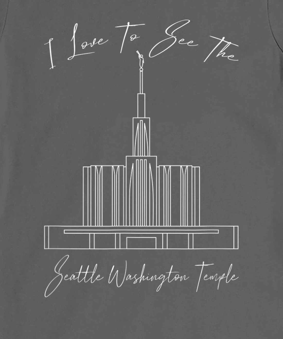 Seattle WA Temple, I love to see my temple, calligraphy T-Shirt, Kid T-Shirt and Women T-Shirt