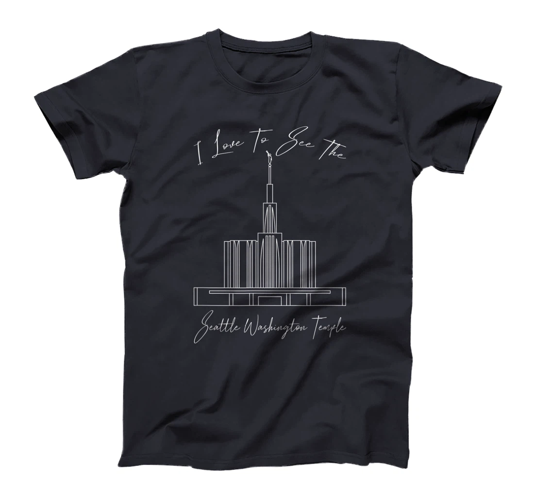 Seattle WA Temple, I love to see my temple, calligraphy T-Shirt, Kid T-Shirt and Women T-Shirt