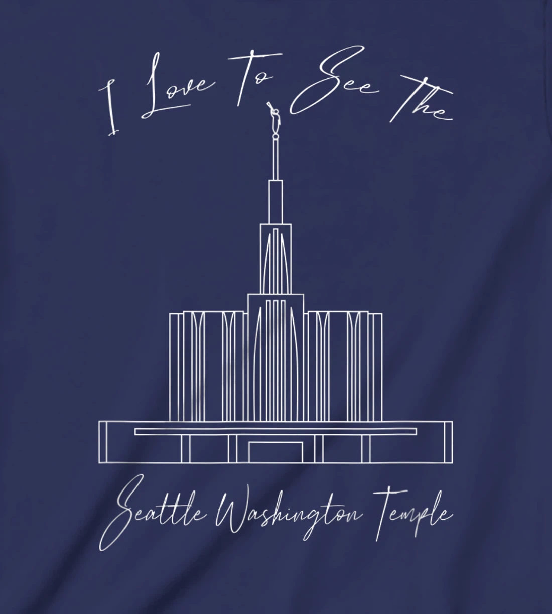 Seattle WA Temple, I love to see my temple, calligraphy T-Shirt, Kid T-Shirt and Women T-Shirt