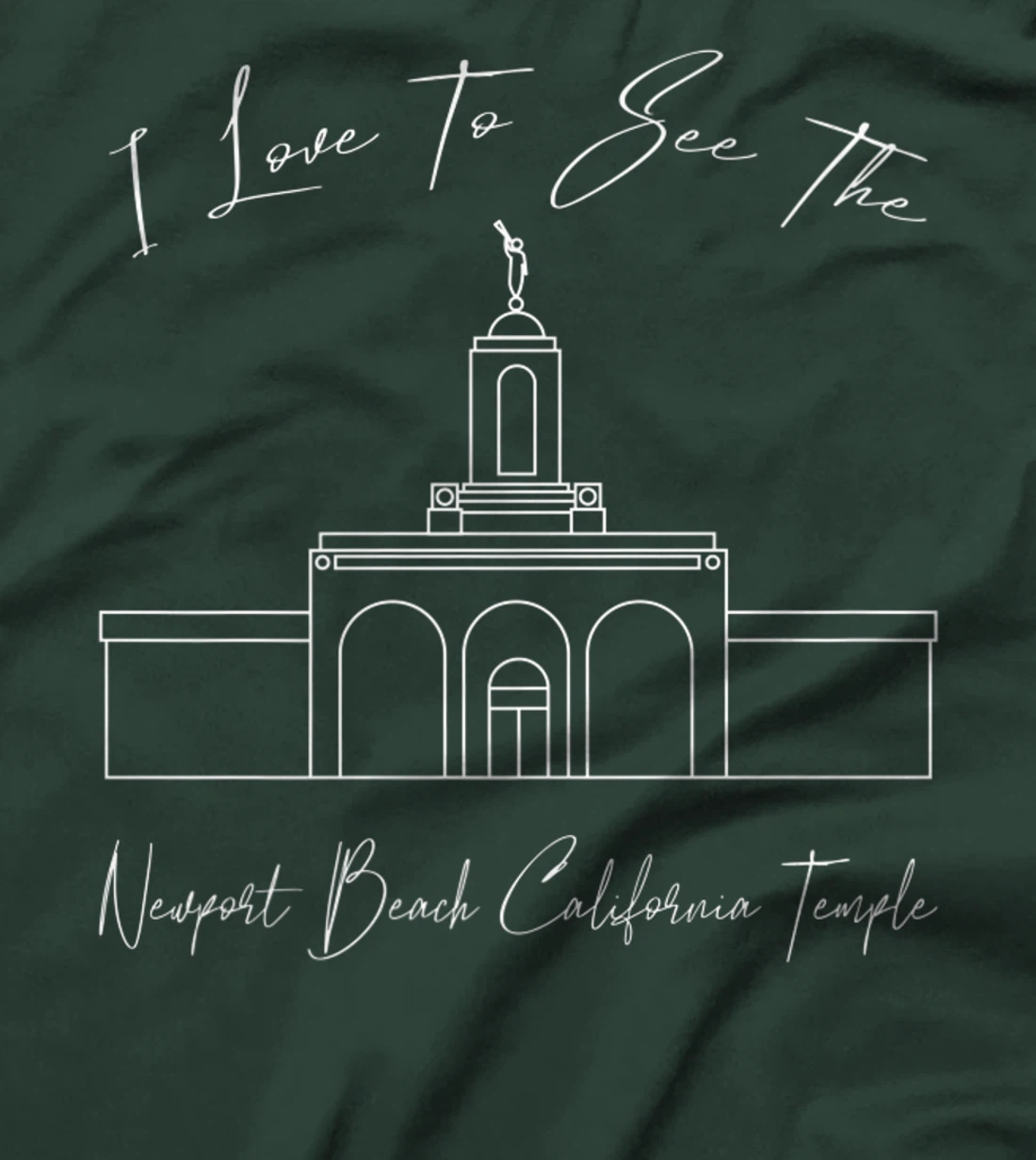 Newport Beach CA Temple, I love to see my temple, calligraph T-Shirt, Kid T-Shirt and Women T-Shirt