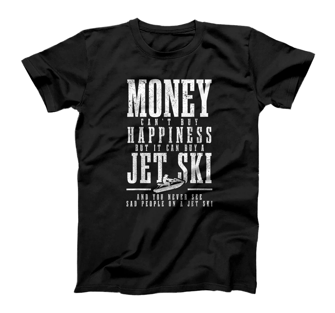 Jet Ski Money Can't Buy Happiness Funny Jet Skiing T-Shirt, Women T-Shirt