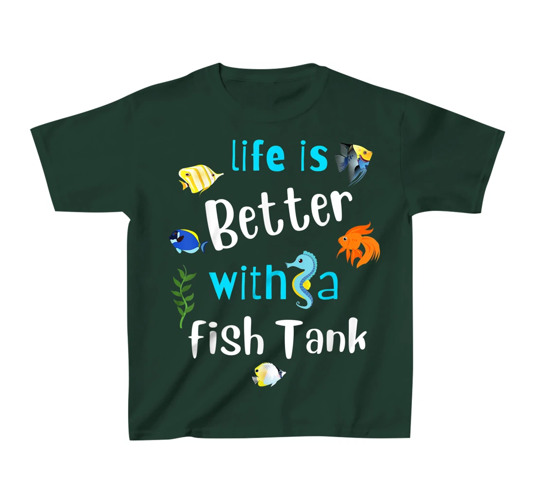 Saltwater Aquarium Life Is Better With A Fish Tank T-Shirt, Kid T-Shirt and Women T-Shirt