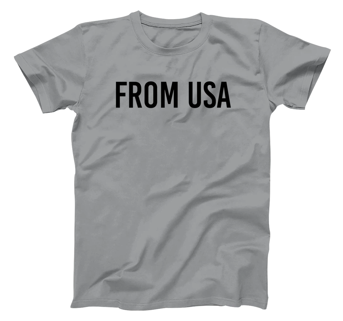 From USA, Proud To Be United States Of America Citizen Cool T-Shirt, Kid T-Shirt and Women T-Shirt