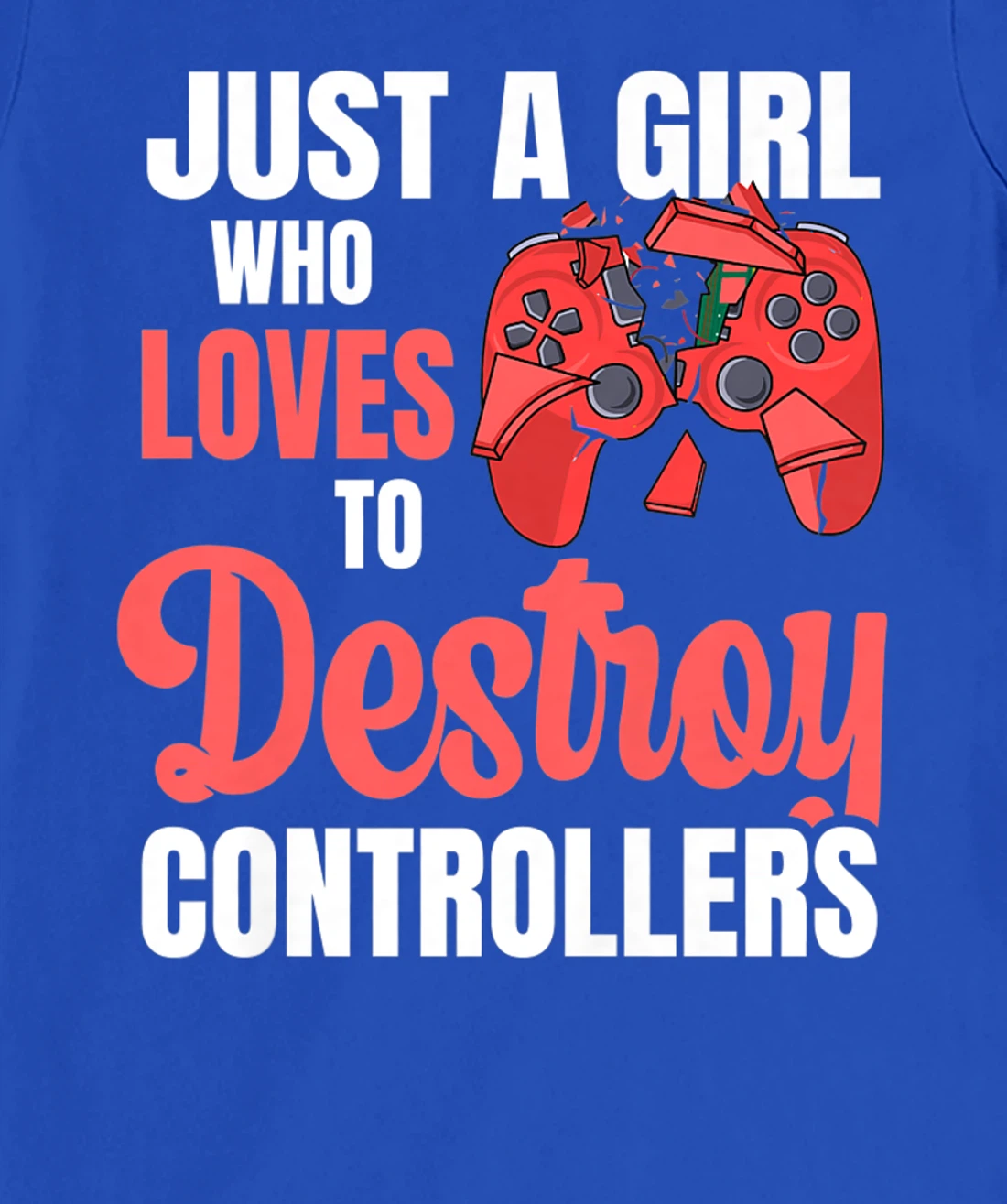 Video Games Design for a Controller Nerd Girl T-Shirt, Women T-Shirt