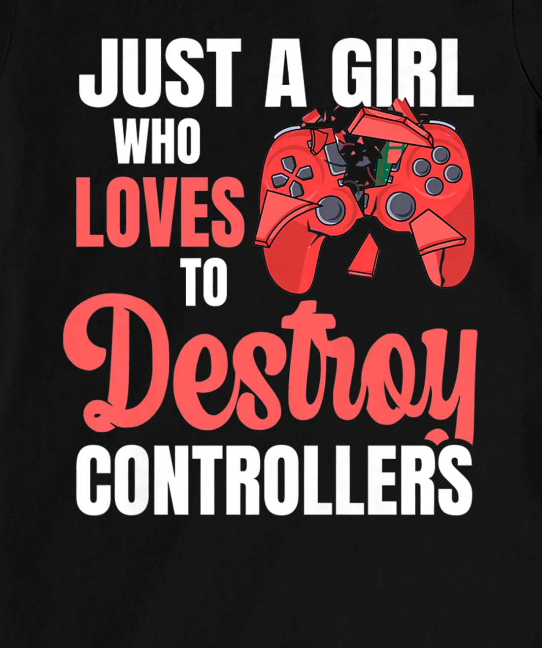 Video Games Design for a Controller Nerd Girl T-Shirt, Women T-Shirt