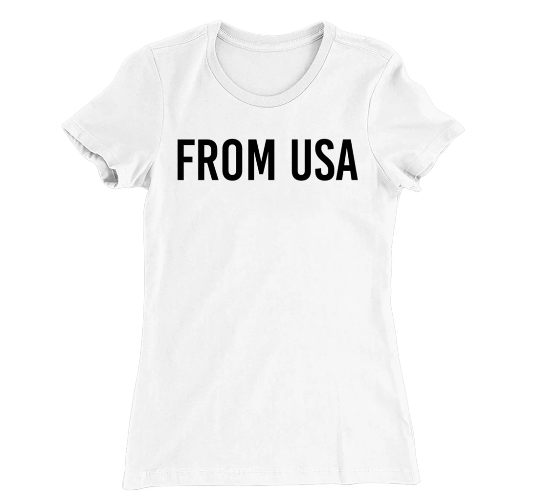 From USA, Proud To Be United States Of America Citizen Cool T-Shirt, Kid T-Shirt and Women T-Shirt