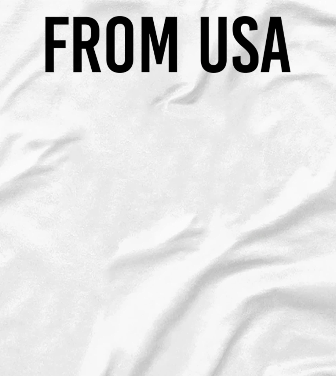 From USA, Proud To Be United States Of America Citizen Cool T-Shirt, Kid T-Shirt and Women T-Shirt