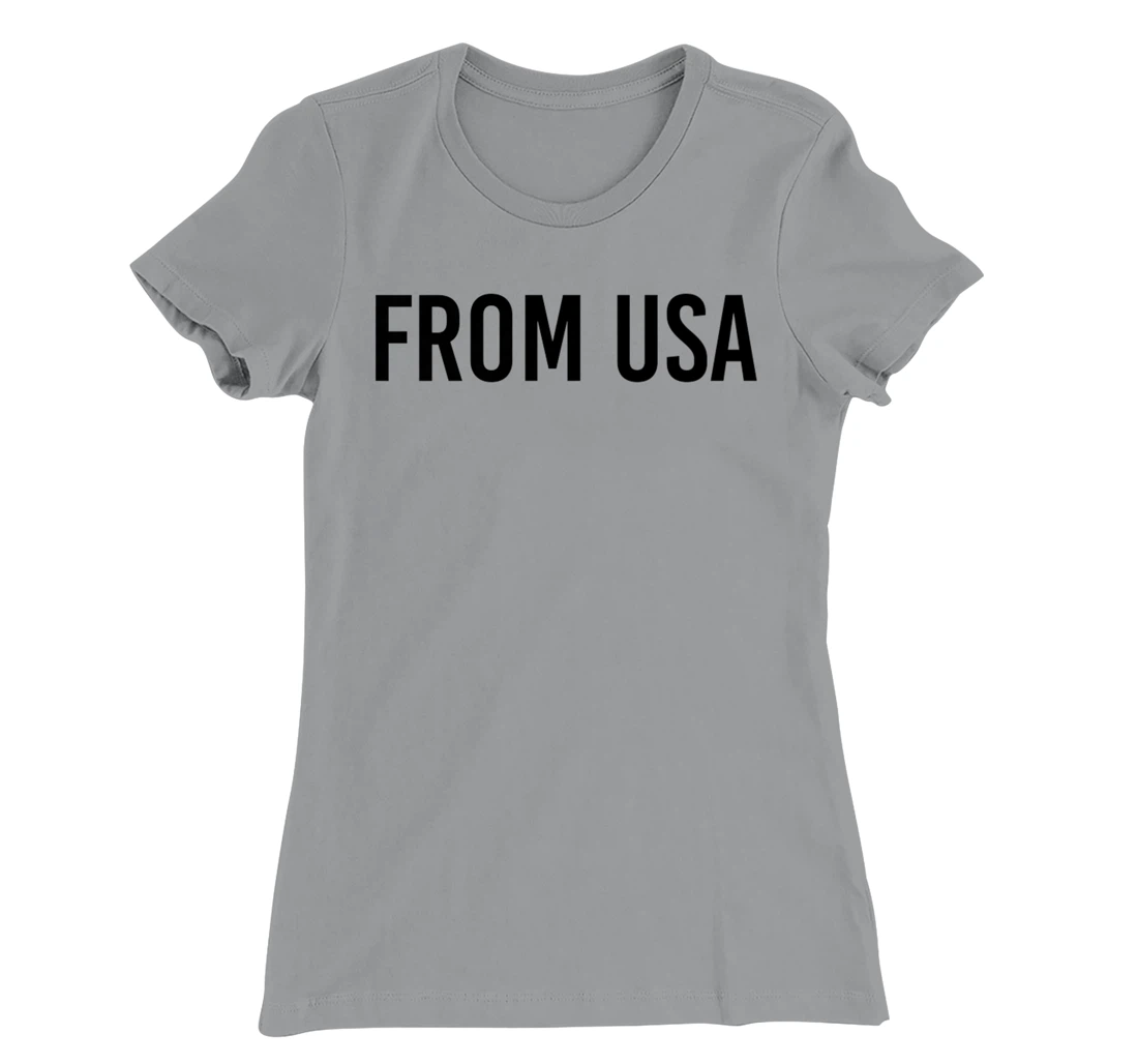 From USA, Proud To Be United States Of America Citizen Cool T-Shirt, Kid T-Shirt and Women T-Shirt