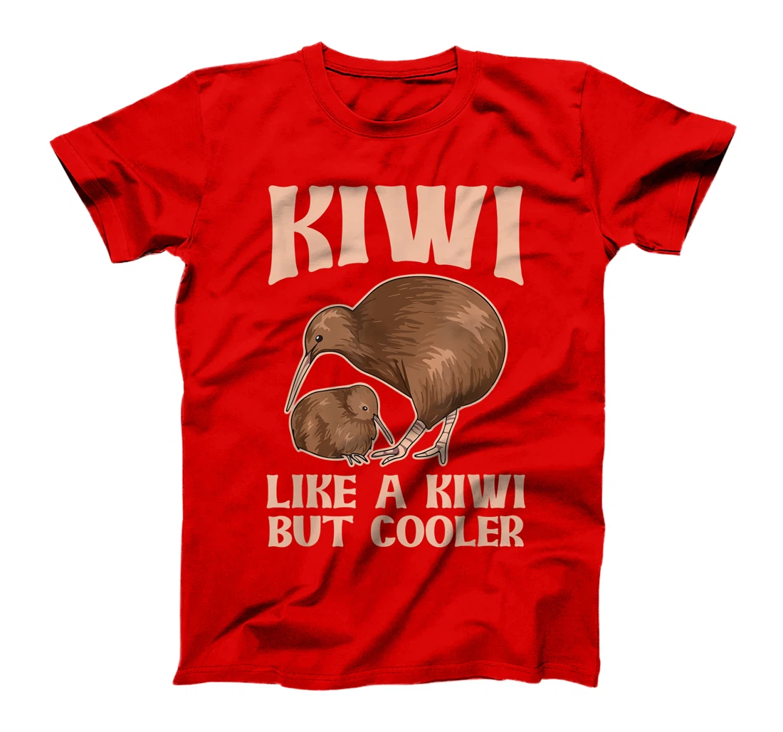 Kiwi - like a kiwi but cooler Design for a Kiwi Birder T-Shirt, Women T-Shirt