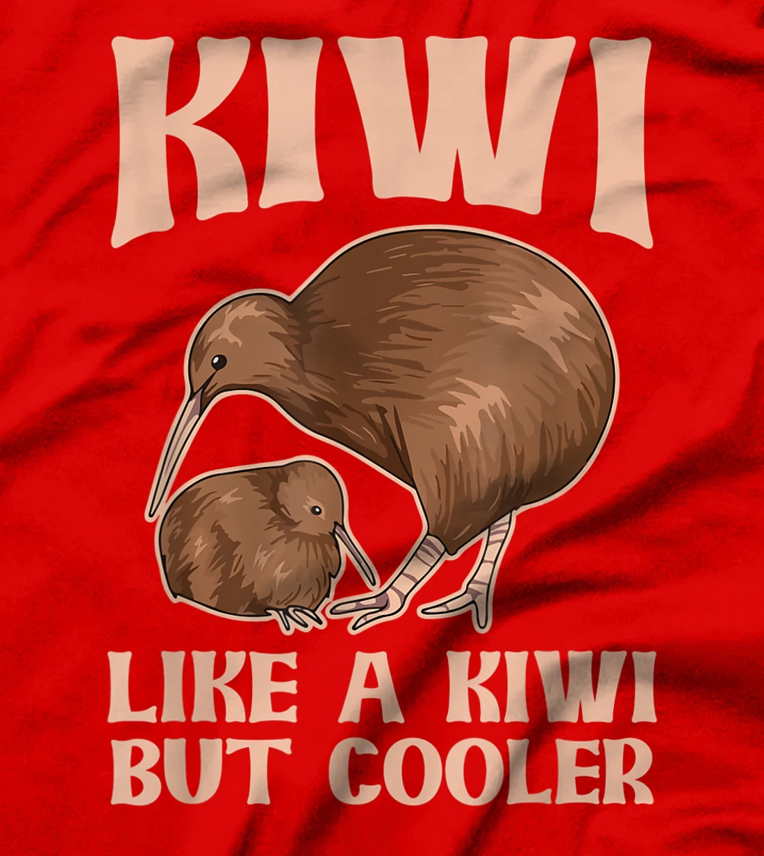 Kiwi - like a kiwi but cooler Design for a Kiwi Birder T-Shirt, Women T-Shirt