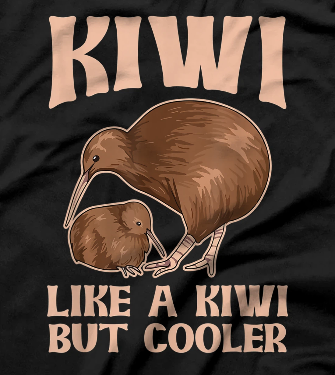 Kiwi - like a kiwi but cooler Design for a Kiwi Birder T-Shirt, Women T-Shirt