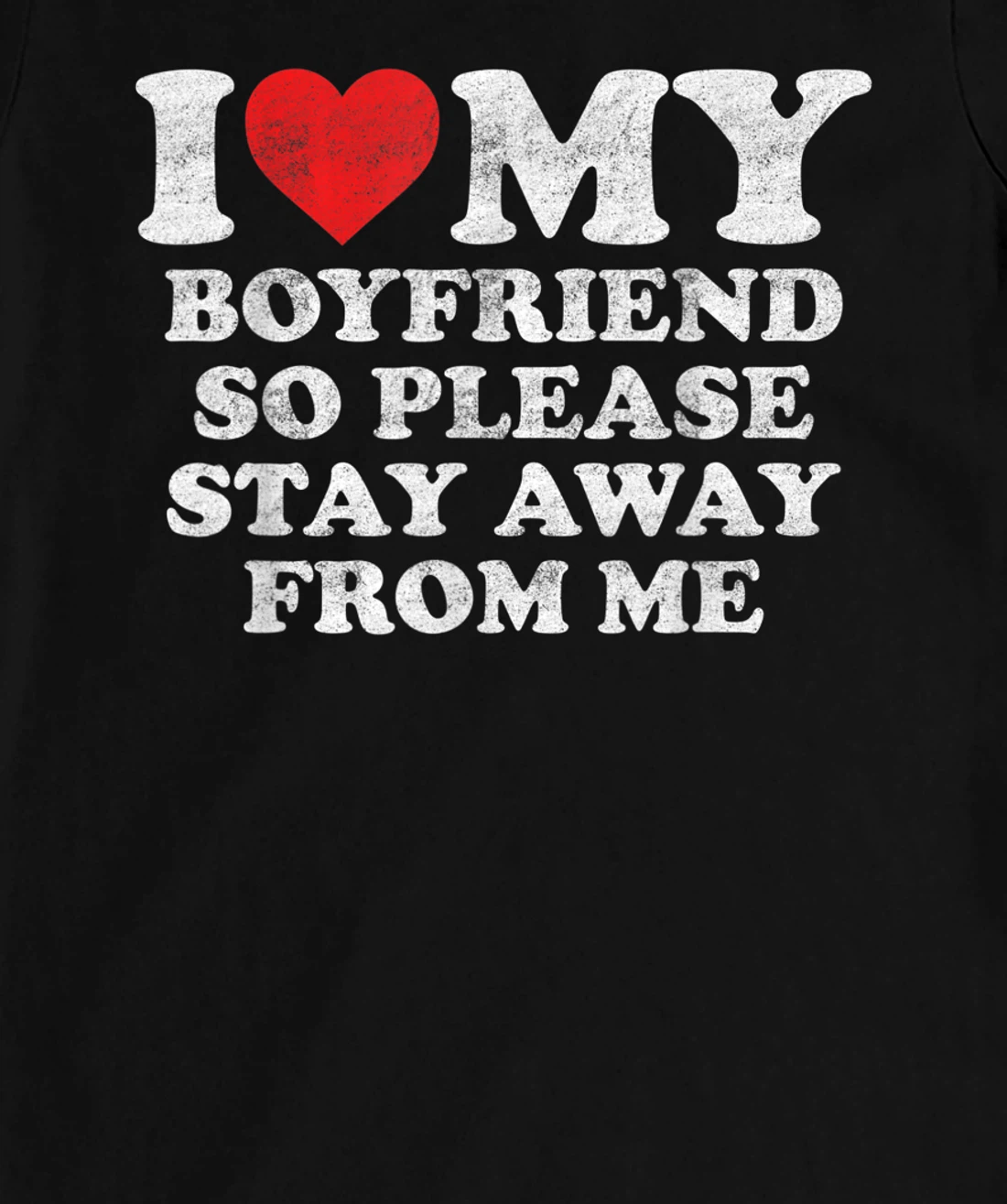 I Love My Boyfriend Shirt Funny Vintage I Heart My Boyfriend T-Shirt, Women T-Shirt