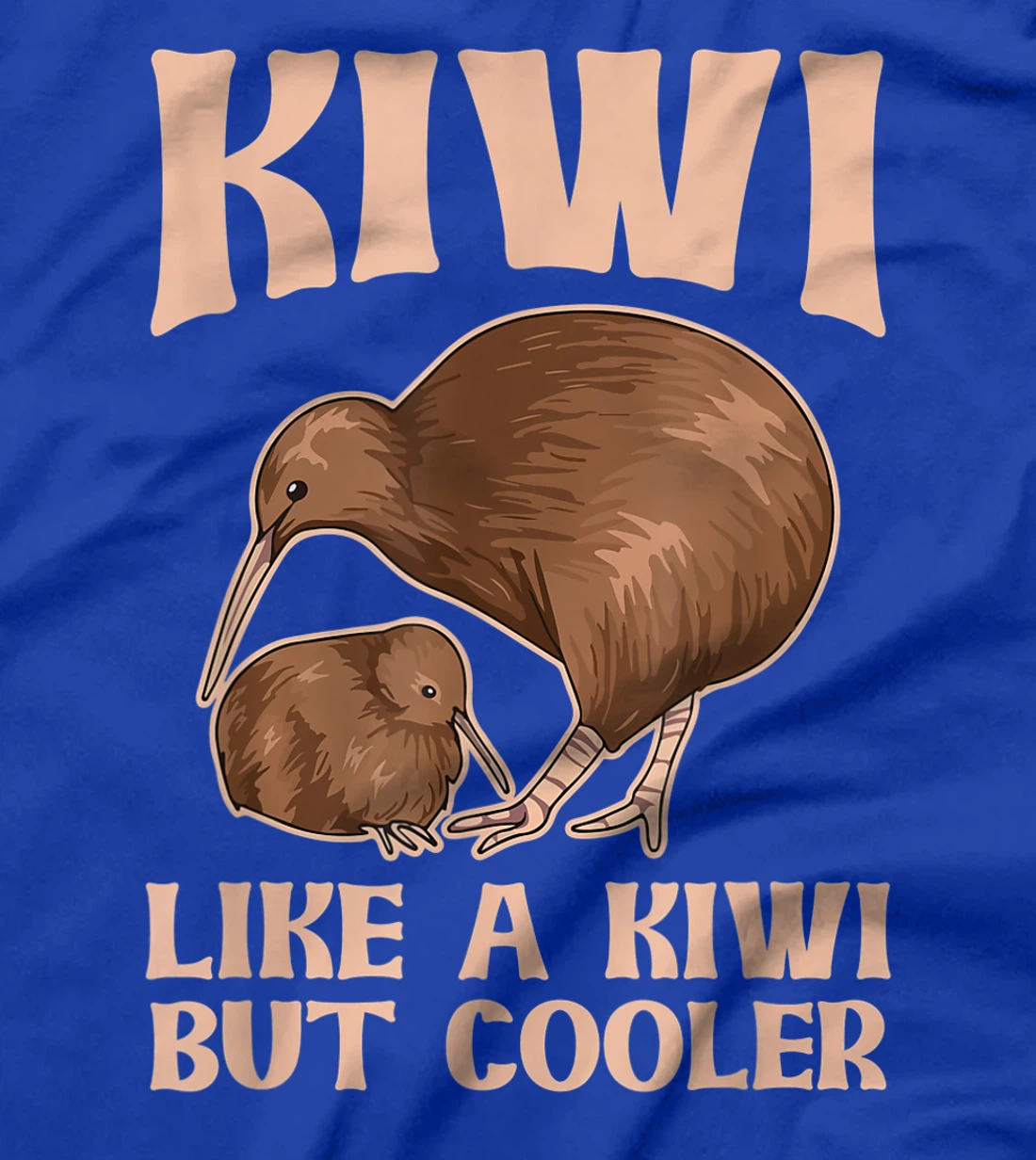 Kiwi - like a kiwi but cooler Design for a Kiwi Birder T-Shirt, Women T-Shirt
