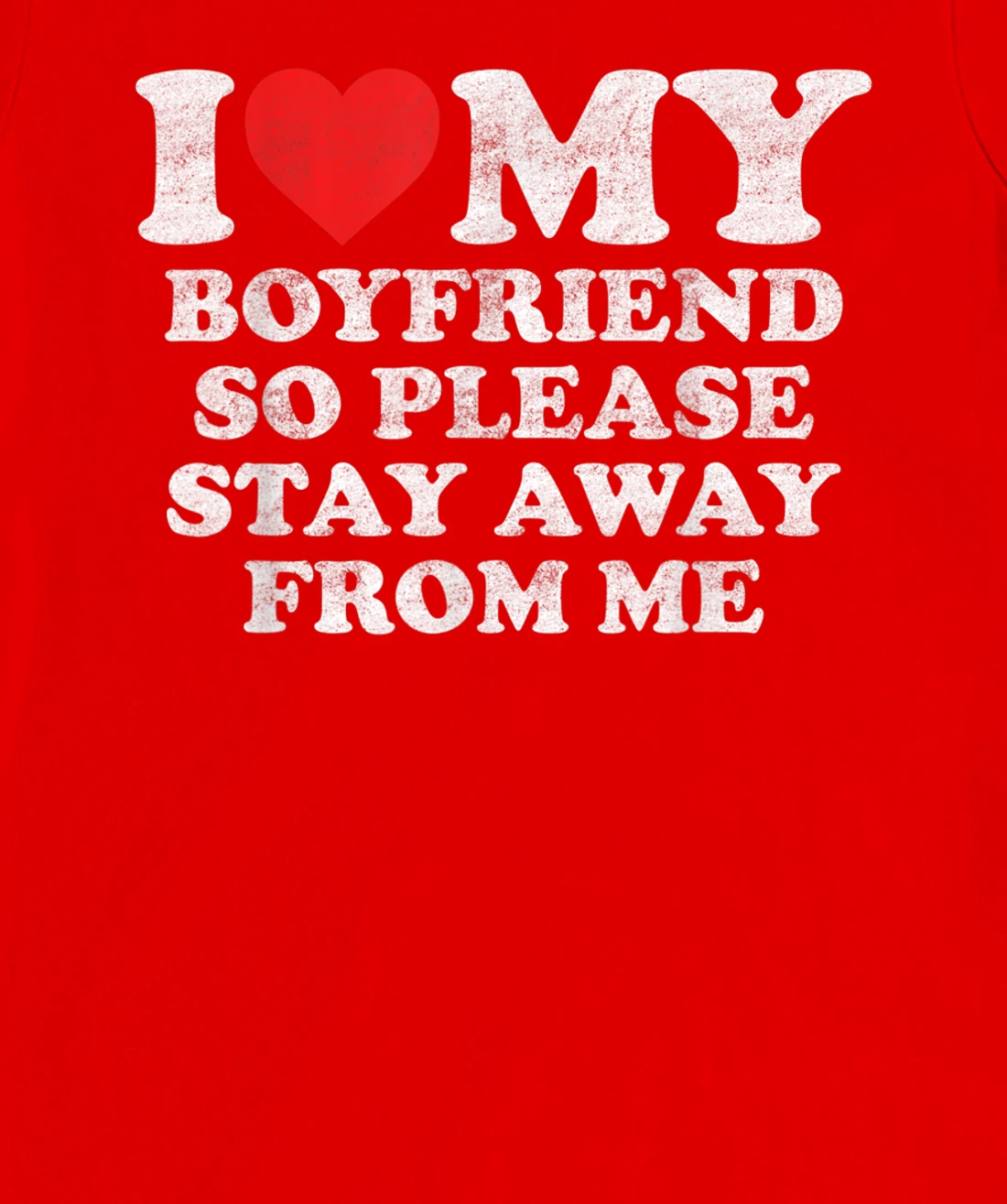 I Love My Boyfriend Shirt Funny Vintage I Heart My Boyfriend T-Shirt, Women T-Shirt